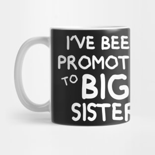 Kids Promoted To Big Sister Mug